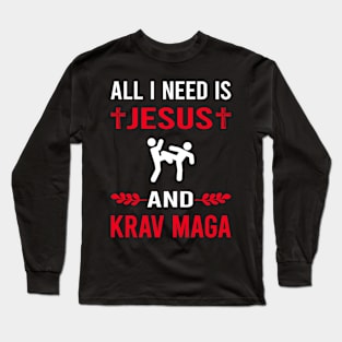 I Need Jesus And Krav Maga Long Sleeve T-Shirt